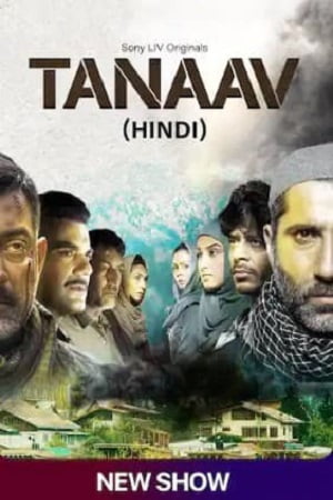 Download Tanaav (2022) Hindi SonyLIV Complete WEB Series WEB-DL