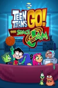 Download  Teen Titans Go! See Space Jam (2021) WEB-DL Dual Audio {Hindi-English} 480p [380MB] | 720p [750MB] | 1080p [1.9GB]