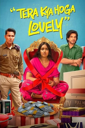 Download Tera Kya Hoga Lovely (2024) Hindi (ORG 2.0) HDTV Full Movie