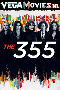 Download  The 355 (2022) Dual Audio [Hindi-English] WeB-DL 480p [450MB] | 720p [1GB] | 1080p [2.1GB]