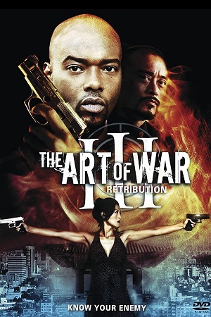 Download  The Art of War 3: Retribution (2009) Dual Audio {Hindi-English} 480p [300MB] | 720p [1.2GB]