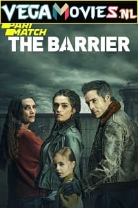  The Barrier (Season 1) Dual Audio [Hindi (Fan Dubbed)-English] WEB Series 720p [600MB] WEB-DL