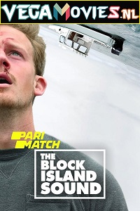  The Block Island Sound (2020) Dual Audio {Hindi-English} 480p [350MB] | 720p [850MB]