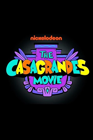 Download  The Casagrandes Movie (2024) NF WEB-DL Dual Audio {Hindi-English} 480p [300MB] | 720p [800MB] | 1080p [1.8GB] Full-Movie