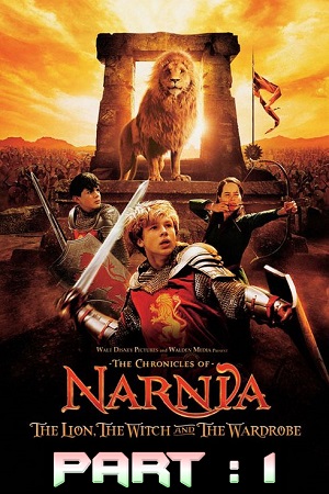 Download  The Chronicles of Narnia: Part 1 (2005) Dual Audio {Hindi-English} 480p [400MB] | 720p [1.2GB] | 1080p [5GB]