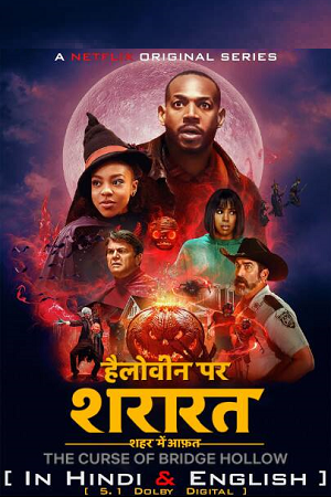 Download The Curse of Bridge Hollow – Netflix Original (2022) Dual Audio (Hindi-English)