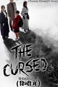 Download The Cursed (Season 1) Hindi Dubbed (ORG) MX Player Complete Series WEB-DL