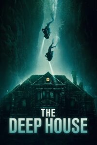 Download  The Deep House (2021) BluRay {English With Subtitles} Full Movie 480p [250MB] | 720p [700MB] | 1080p [1.6GB]