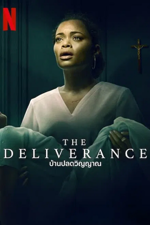  The Deliverance | NetFlix Original (2024) WEB-DL Dual Audio {Hindi-English} 480p [400MB] | 720p [1.1GB] | 1080p [2.4GB]