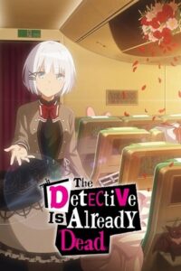 Download The Detective Is Already Dead (Season 1 – Anime Series) Complete Multi Audio (Hindi-English-Japanese) BluRay