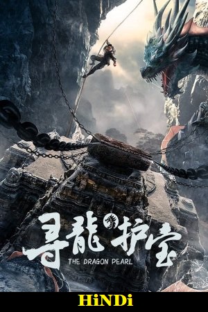 Download The Dragon Pearl (2021) WEB-DL Dual Audio (Hindi-Chines)