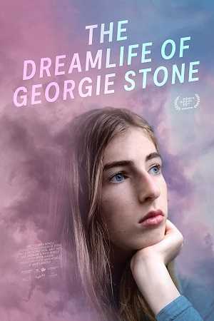 Download The Dreamlife of Georgie Stone (2022) WEB-DL (English With Subtitles) Full Movie