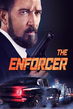 Download  The Enforcer (2022) BluRay Dual Audio {Hindi-English} 480p [350MB] | 720p [850MB] | 1080p [2GB]