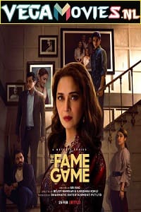 Download The Fame Game (2022) Season 1 Hindi Complete Netflix Original WEB Series WEB-DL