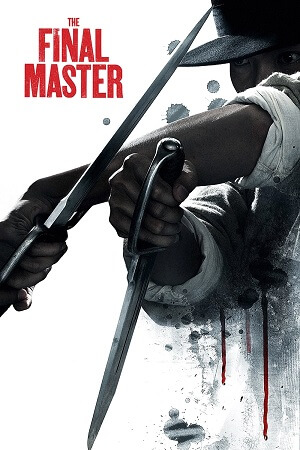 Download The Final Master (2015) BluRay Dual Audio (Hindi-Chinese) Full-Movie