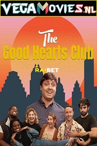  The Good Hearts Club (2021) Multi [Voice Over] Full Movie WEB-DL 720p [1GB]