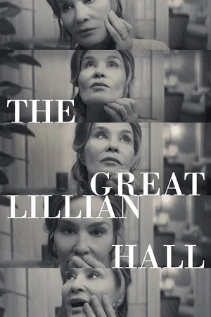 Download  The Great Lillian Hall (2024) WEB-DL {English With Subtitles} Full Movie 480p [350MB] | 720p [910MB] | 1080p [2.3GB]