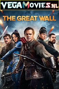 Download  The Great Wall (2016) Dual Audio {Hindi-English} 480p [350MB] | 720p [900MB] | 1080p [2.7GB] | 2160p [20GB]