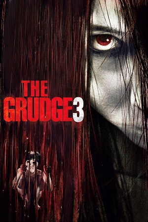 Download  The Grudge 3 (2009) Dual Audio {Hindi-English} BluRay 480p [300MB] | 720p [800MB] | 1080p [2GB]