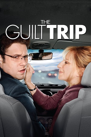 Download  The Guilt Trip (2012) Dual Audio [Hindi - English] WeB-DL 480p [350MB] | 720p [850MB] | 1080p [1.5GB]