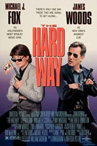 Download  The Hard Way (1991) BluRay Dual Audio {Hindi-English} 480p [450MB] | 720p [1.2GB] | 1080p [2GB]