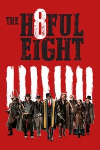 Download  The Hateful Eight (2015) BluRay {English With Subtitles} Full Movie 480p [500MB] | 720p [1.2GB] | 1080p [3GB]