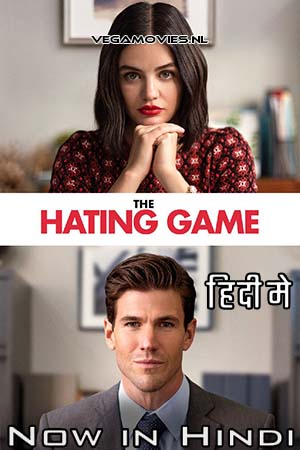 Download  The Hating Game (2021) Dual Audio [Hindi - English] WeB-DL 480p [300MB] | 720p [1GB] | 1080p [2.3GB]