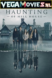 Download The Haunting of Hill House (2018) Season 1 Dual Audio (Hindi-English) Complete Netflix WEB Series WEB-DL