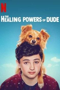 Download The Healing Powers of Dude (Season 1) in Hindi Dubbed Complete Netflix WEB Series HD