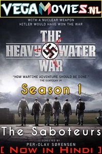 Download The Heavy Water War (2015) Season 1 Hindi Dubbed ORG WEB-DL