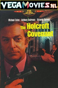 Download  The Holcroft Covenant (1985) Dual Audio {Hindi-English} 480p [350MB] | 720p [1GB]