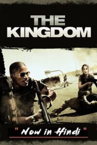 Download The Kingdom (2007) BluRay Dual Audio (Hindi-English)