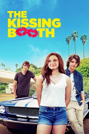 Download  The Kissing Booth (2018) Dual Audio {Hindi-English} BluRay 480p [350MB] | 720p [1.1GB] | 1080p [2GB]