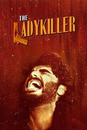 Download  The Ladykiller (2023) AMZN WEB-DL [Hindi DD5.1] Full Movie 480p [400MB] | 720p [1.1GB] | 1080p [2.3GB]