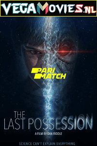  The Last Possession (2022) Hindi [Voice Over] Full Movie WEB-DL 720p [1GB]