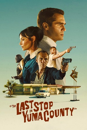 Download The Last Stop in Yuma County (2023) (English with Subtitles) Full Movie WEB-DL