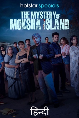 Download The Mystery of Moksha Island (2024) Season 1 Complete Hotstar Special WEB Series WEB-DL