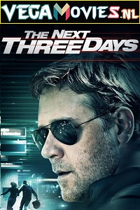 Download The Next Three Days (2010) Dual Audio