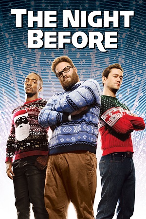 Download  The Night Before (2015) Dual Audio {Hindi-English} BluRay 480p [350MB] | 720p [900MB] | 1080p [2.1GB]