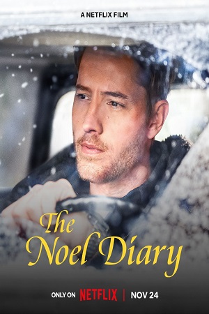 Download  The Noel Diary (2022) Dual Audio {Hindi-English} 480p [400MB] | 720p [950MB] | 1080p [2GB]