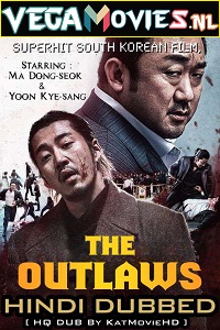 Download The Outlaws (2017) Dual Audio (Hindi-English) BluRay