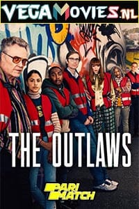 Download The Outlaws (Season 1) Dual Audio (Hindi (Voice Over) + English) WEB Series WEB-DL