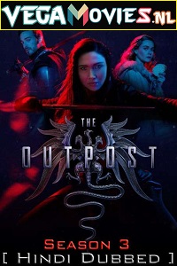 Download The Outpost (Season 3) Hindi Dubbed Complete All Episodes Web Series &