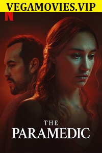 Download The Paramedic (2020) Dual Audio (Hindi-Spanish) NetFlix Movie WEB-DL