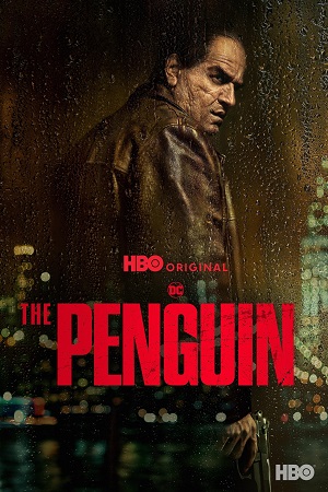 Download The Penguin (2024) Season 1 Dual Audio (Hindi-English) WEB Series & SDR