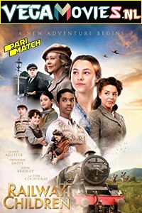 Download The Railway Children Return (2022) Hindi Voice Over Full Movie WEB-DL