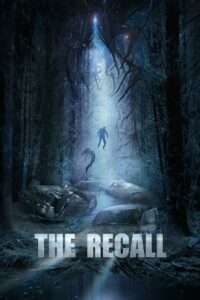 Download  The Recall (2017) BluRay {English With Subtitles} Full Movie 480p [300MB] | 720p [750MB] | 1080p [2.2GB]