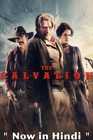 Download  The Salvation (2014) Dual Audio {Hindi-English} 480p [350MB] | 720p [820MB] | 1080p [1.5GB]