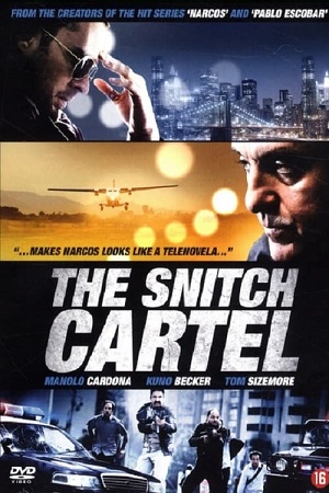 Download The Snitch Cartel (2011) Dual Audio (Hindi-Spanish)