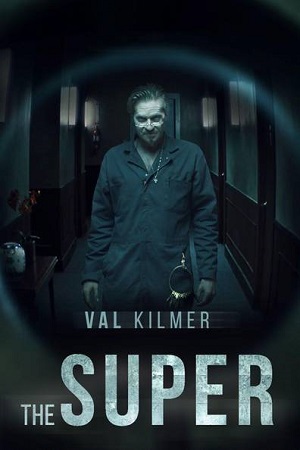 Download  The Super (2017) Dual Audio [Hindi - English] Blu-Ray 480p [300MB] | 720p [800MB] | 1080p [2GB]